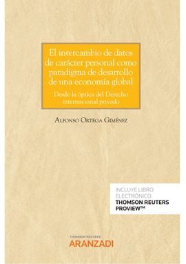 EL INTERCAMBIO DE DATOS DE CARÁCTER PERSONAL COMO PARADIGMA DE DESARROLLO DE UNA ECONOMÍA GLOBAL