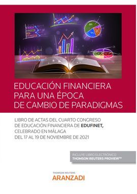 EDUCACIÓN FINANCIERA PARA UNA ÉPOCA DE CAMBIO DE PARADIGMAS (PAPEL + E-BOOK)