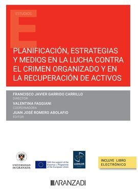 PLANIFICACIÓN, ESTRATEGIAS Y MEDIOS EN LA LUCHA CONTRA EL CRIMEN ORGANIZADO Y EN LA RECUPERACION DE ACTIVOS