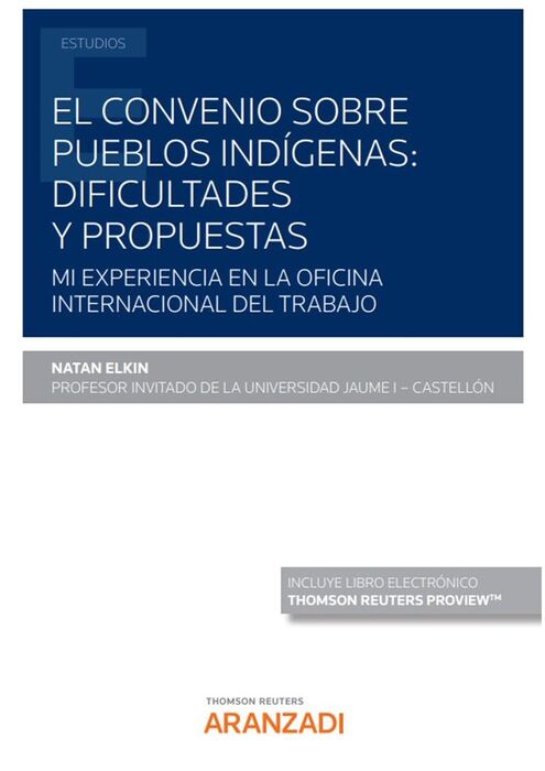 EL CONVENIO SOBRE PUEBLOS INDÍGENAS: DIFICULTADES Y PROPUESTAS (PAPEL + E-BOOK)