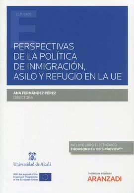 PERSPECTIVAS DE LA POLITICA DE INMIGRACION ASILO Y REFUGIO EN LA UE