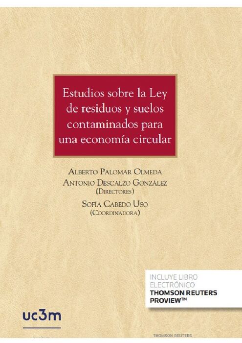 ESTUDIOS SOBRE LA LEY DE RESIDUOS Y SUELOS CONTAMINADOS PARA UNA ECONOMIA CIRCULAR
