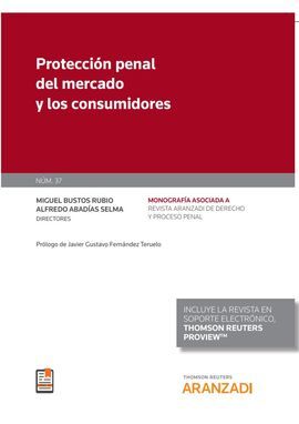 PROTECCIÓN PENAL DEL MERCADO Y LOS CONSUMIDORES (PAPEL + E-BOOK)