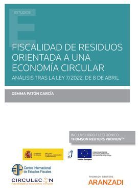 FISCALIDAD DE RESIDUOS ORIENTADA A UNA ECONOMÍA CIRCULAR (PAPEL + E-BOOK)