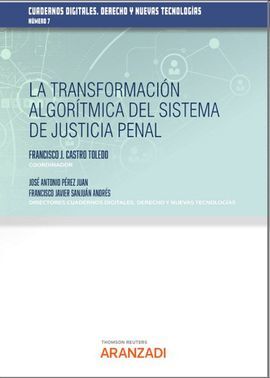 LA TRANSFORMACIÓN ALGORÍTMICA DEL SISTEMA DE JUSTICIA PENAL