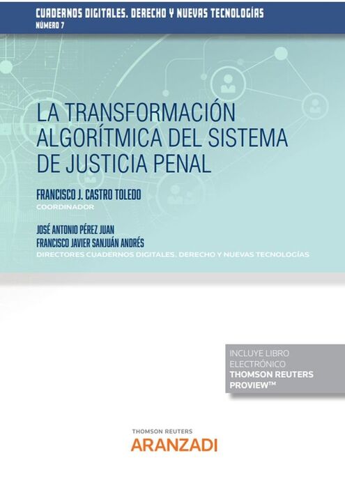 LA TRANSFORMACIÓN ALGORÍTMICA DEL SISTEMA DE JUSTICIA PENAL