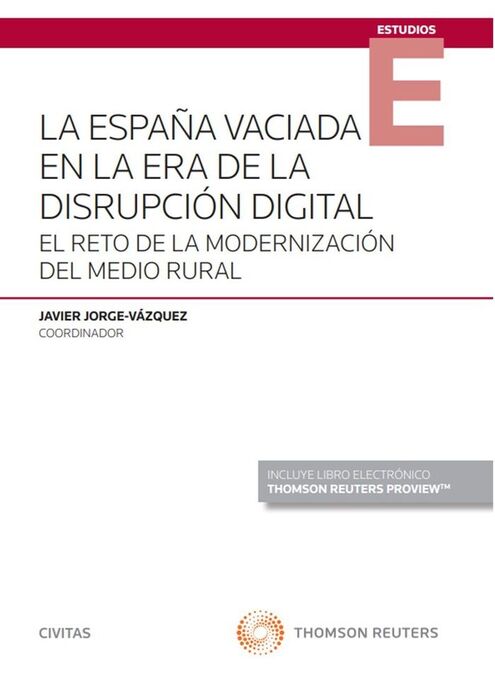 LA ESPAÑA VACIADA EN LA ERA DE LA DISRUPCIÓN DIGITAL (PAPEL + E-BOOK)