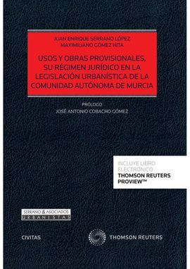 USOS Y OBRAS PROVISIONALES, SU RÉGIMEN JURÍDICO EN LA LEGISLACIÓN URBANÍSTICA DE