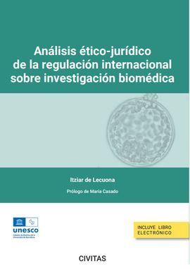 ANÁLISIS ÉTICO-JURÍDICO DE LA REGULACIÓN INTERNACIONAL SOBRE INVESTIGACIÓN BIOMÉ