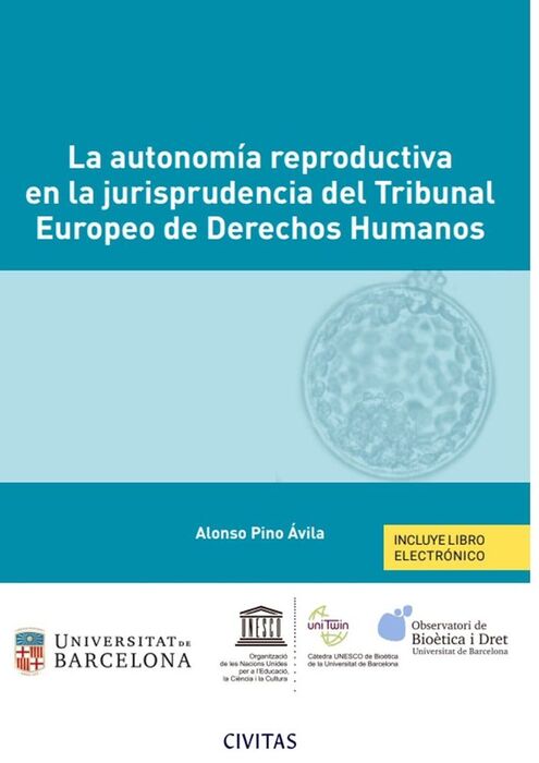 LA AUTONOMÍA REPRODUCTIVA EN LA JURISPRUDENCIA DEL TRIBUNAL EUROPEO DE DERECHOS