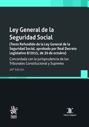 LEY GENERAL DE LA SEGURIDAD SOCIAL - 16ª ED. 2022