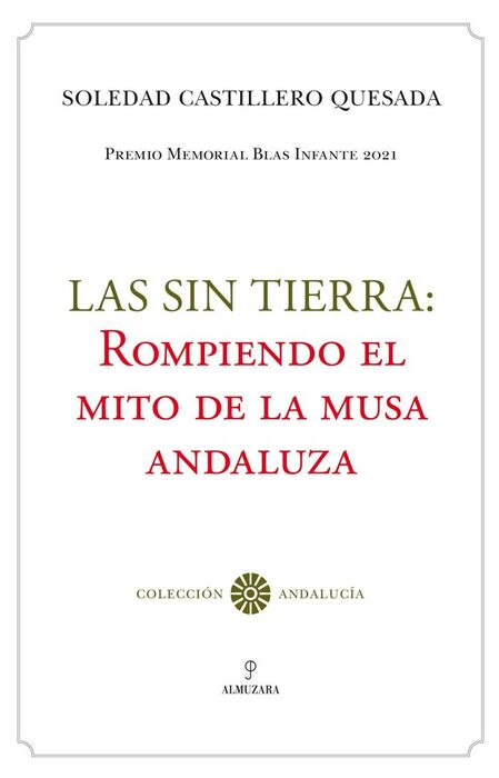 SIN TIERRA: ROMPIENDO EL MITO DE LA MUSA ANZALUZA,