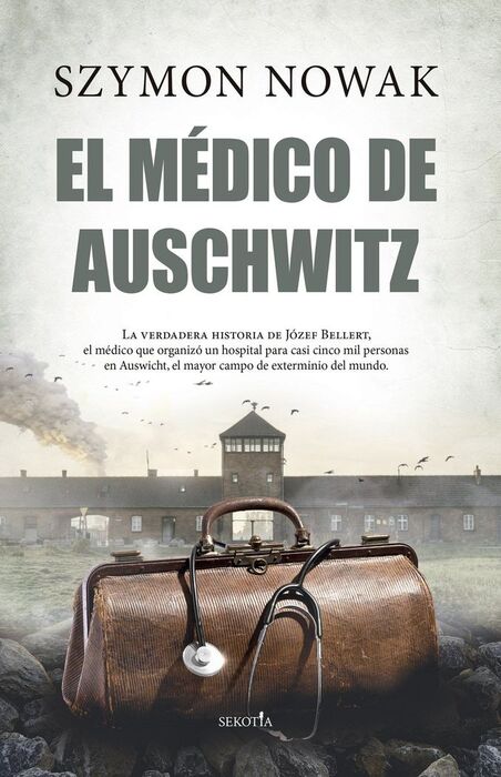 EL MÉDICO DE AUSCHWITZ