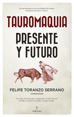 TAUROMAQUIA. PRESENTE Y FUTURO