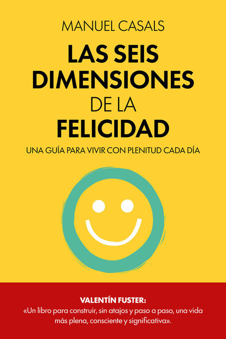 LAS SEIS DIMENSIONES DE LA FELICIDAD