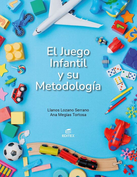 EL JUEGO INFANTIL Y SU METODOLOGÍA ED.2024