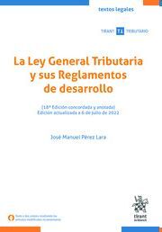 LEY GENERAL TRIBUTARIA Y SUS REGLAMENTOS DE DESARROLLO