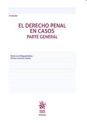 DERECHO PENAL EN CASOS, EL. PARTE GENERAL (6ª EDICION)