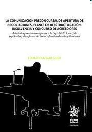 LA COMUNICACION PRECONCURSAL APERTURAS NEGOCIACIONES, PLANES REESTRUCTURACION, I