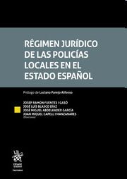 REGIMEN JURIDICO DE LAS POLICIAS LOCALES EN EL ESTADO ESPAÑOL