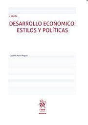 DESARROLLO ECONÓMICO : ESTILOS Y POLITICAS