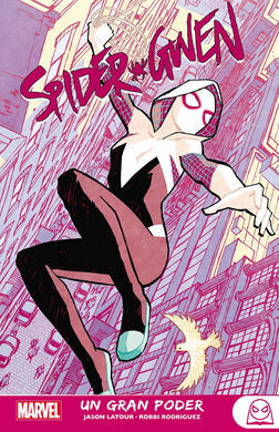 REEDICIÓN MARVEL YOUNG ADULTS SPIDER-GWEN 1. UN GRAN PODER