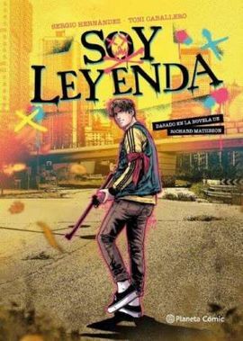 SOY LEYENDA (NOVELA GRAFICA)