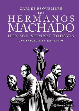 LOS HERMANOS MACHADO (NOVELA GRAFICA)