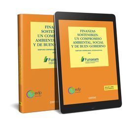 FINANZAS SOSTENIBLES. UN COMPROMISO AMBIENTAL, SOCIAL Y DE BUEN GOBIERNO (FUNSEA