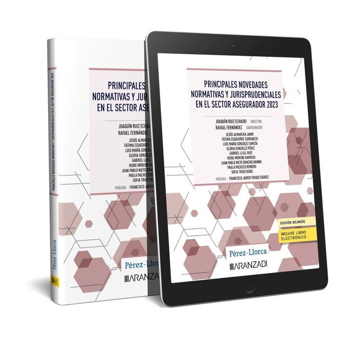 PRINCIPALES NOVEDADES NORMATIVAS Y JURISPRUDENCIALES EN EL SECTOR ASEGURADOR (DÚ