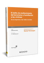 EL DELITO DE ENALTECIMIENTO DEL TERRORISMO Y HUMILLACIÓN A LAS VÍCTIMAS: DE LA I