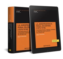 LA JURISPRUDENCIA PENAL EN ESPAÑA (1870-1978)