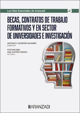 BECAS, CONTRATOS DE TRABAJO FORMATIVOS Y EN SECTOR DE UNIVERSIDADES E INVESTIGACION