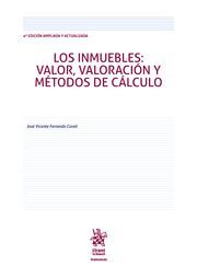 LOS INMUEBLES: VALOR, VALORACIÓN Y MÉTODOS DE CÁLCULO