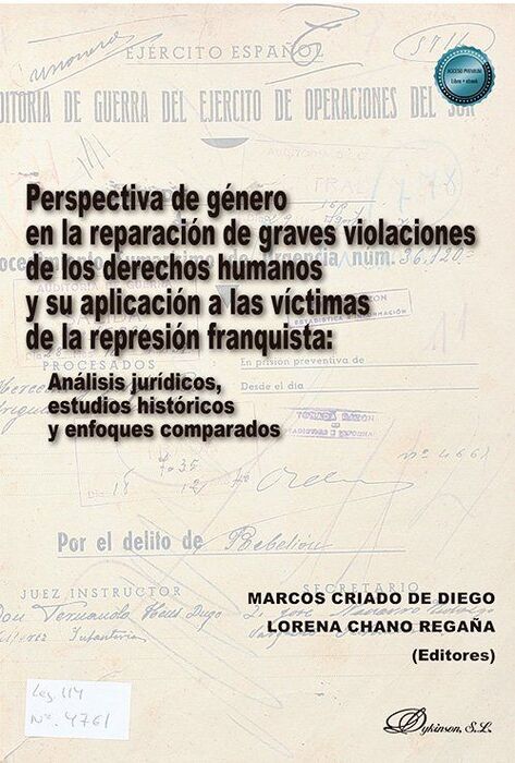 PERSPECTIVA DE GÉNERO EN LA REPARACIÓN DE GRAVES VIOLACIONES DE LOS DERECHOS HUMANOS Y SU APLICACIÓN A LAS VÍCTIMAS DE LA REPRESIÓN FRANQUISTA