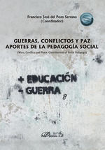 GUERRAS, CONFLICTOS Y PAZ. APORTES DE LA PEDAGOGÍA SOCIAL