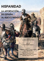 HISPANIDAD. LA APORTACIÓN DE ESPAÑA AL NUEVO MUNDO
