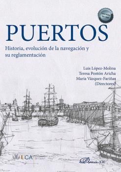 PUERTOS HISTORIA EVOLUCION DE LA NAVEGACIÓN Y SU REGLAMENTACIÓN