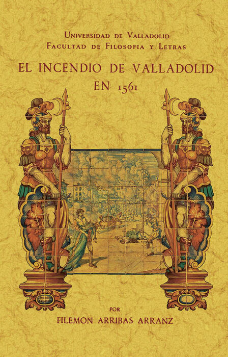 EL INCENDIO DE VALLADOLID EN 1561