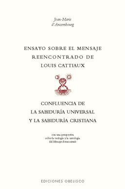 ENSAYO SOBRE EL MENSAJE REENCONTRADO DE LOUIS CATTI