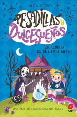 PESADILLAS Y DULCESUEÑOS 3. VACACIONES EN EL CAMPA MIEDO