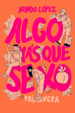 AMQS.3 ALGO MAS QUE SEXO:PRIMAVERA