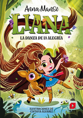 LIANA. LA DANZA DE LA ALEGRÍA