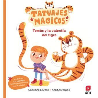 TATUAJES MAGICOS . TOMAS Y LA VALENTIA DEL TIGRE