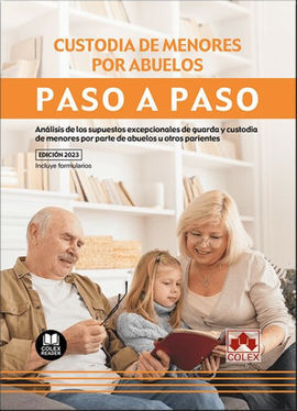 CUSTODIA DE MENORES POR ABUELOS. PASO A PASO.