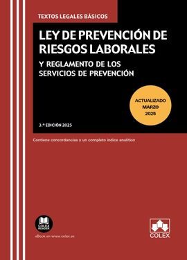 LEY DE PREVENCIÓN DE RIESGOS LABORALES Y REGLAMENTO DE LOS SERVICIOS DE PREVENCI
