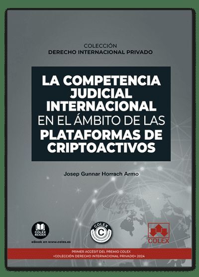 LA COMPETENCIA JUDICIAL INTERNACIONAL EN EL ÁMBITO DE LAS PLATAFORMAS DE CRIPTOA