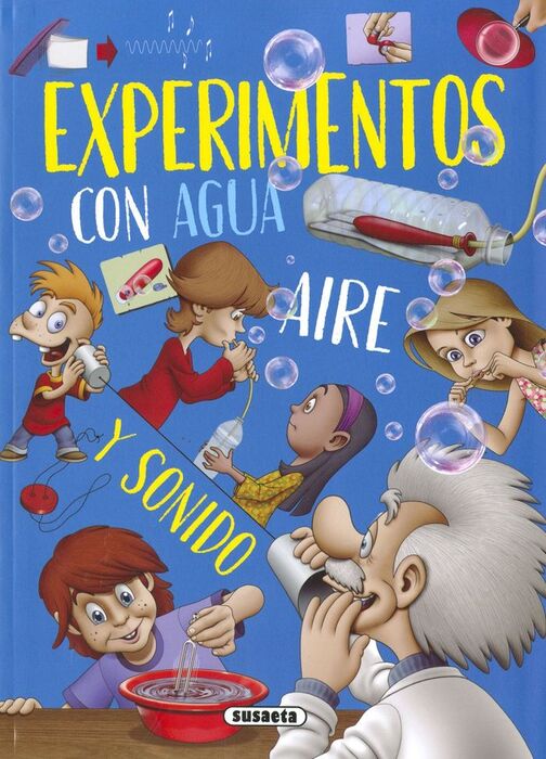 EXPERIMENTOS AGUA,AIRE Y SONID