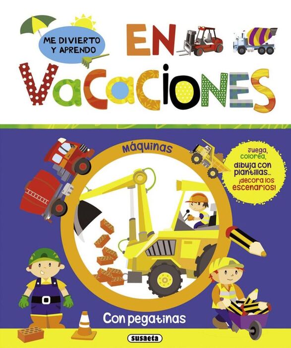 ME DIVIERTO Y APRENDO EN VACACIONES. MÁQUINAS