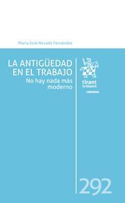 LA ANTIGÜEDAD EN EL TRABAJO. NO HAY NADA MÁS MODERNO